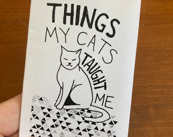 Things My Cats Taught Me (zine)
