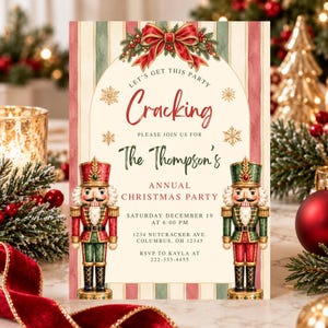 May include: A Christmas party invitation card featuring a red bow, gold snowflakes, and two nutcracker figures. The text reads: Let's get this party Cracking, Please join us for The Thompson's Annual Christmas Party, Saturday December 19 at 6:00 PM, 1234 Nutcracker Ave. Columbus, OH 12345, RSVP to Kayla at 222-333-4455.