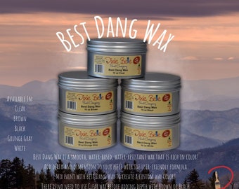 BEST DANG WAX Dixie Belle Paint Wax multiple colors sizes