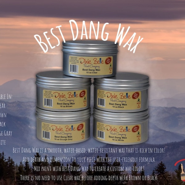 BEST DANG WAX Dixie Belle Paint Wax multiple colors sizes