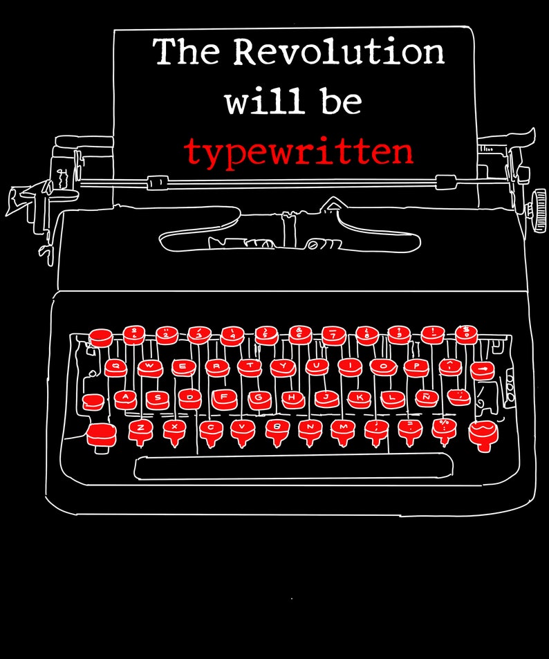 Typewriter Shirt, the Revolution Will Be Typewritten Tshirt, Type