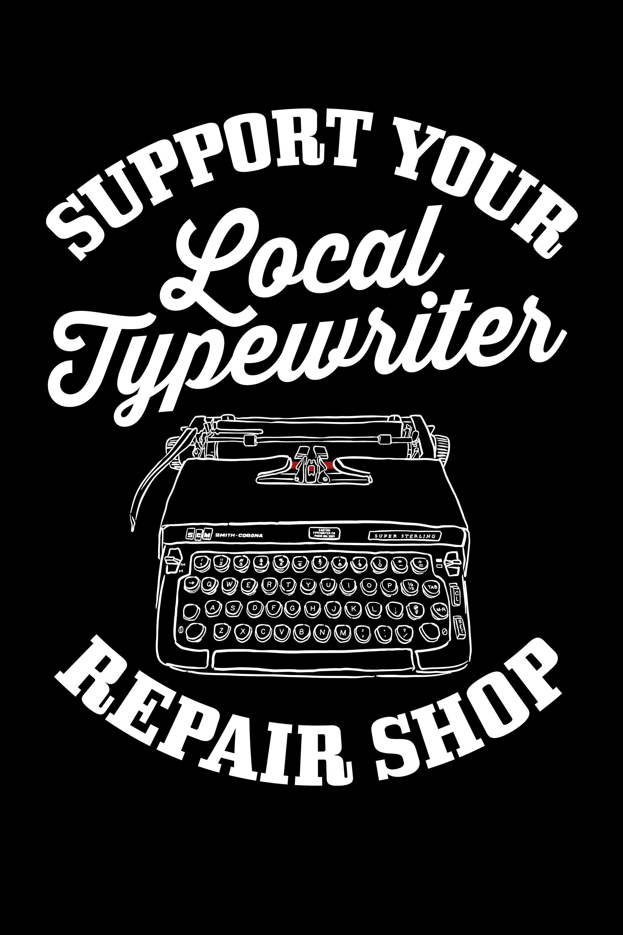 Typewriter Vintage T Shirt, Support Your Local Typewriter