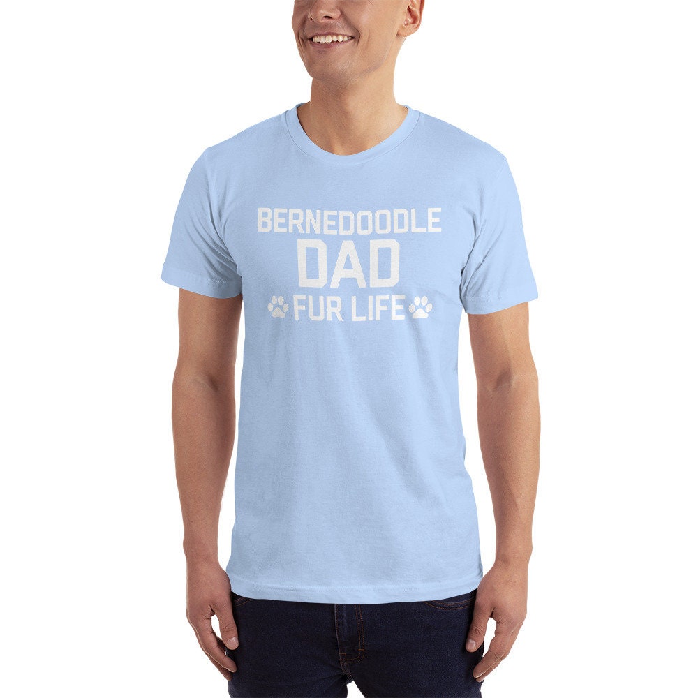 Bernedoodle Dad Fur Life Short-sleeve T-shirt Funny Dog Shirt - Etsy