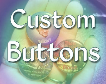 Custom Pinback Buttons