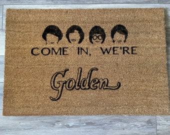 Come In, We're Golden Doormat - Golden Girls Inspired Welcome Mat