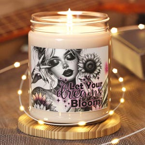 Dreamy Scented Candle,Let Your Dreams Bloom, Aromatherapy, Home Decor, Gift for Her, Relaxation, Self-Care Gift, Candle, Inspirational Gift