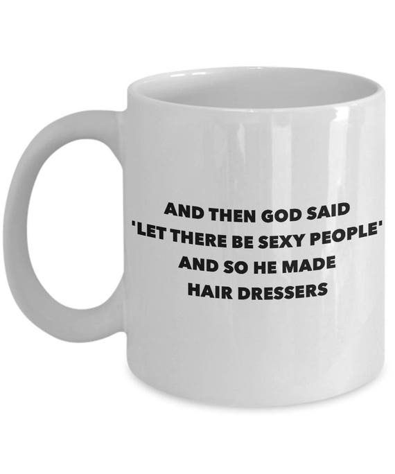 Funny Hairdresser Coffee Mug Sexy Hair Dresser Gifts Etsy