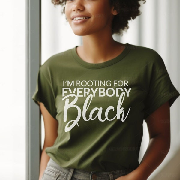 I'm Rooting For Everybody Black  - Issa Rae -  Shirt