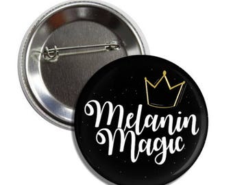 Black Girl Magic Button - Melanine Magie