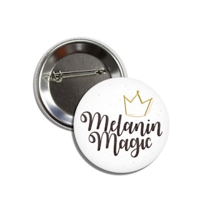 Black Girl Magic Button - Melanin Magic - Etsy