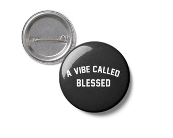 Nieuw! Een Vibe genaamd Blessed Pin Button - Melanin Magic - Black Girl Magic