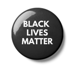 Black Lives Matter - Pinback Button