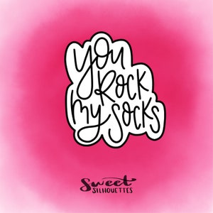 You Rock My Socks Lettering Cookie Cutter