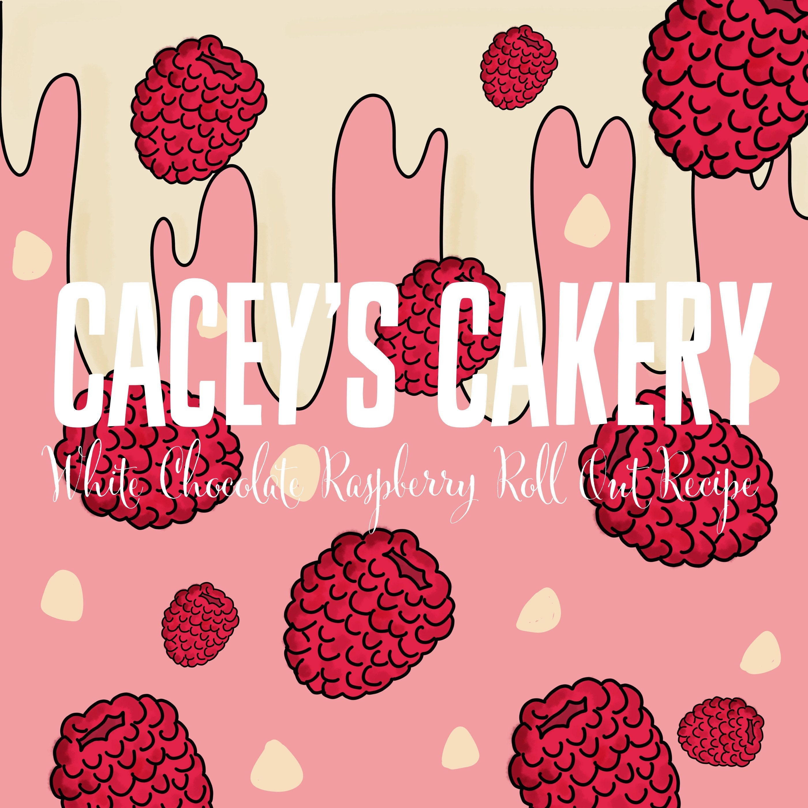 Cacey's Cakery White Chocolate Raspberry Roll Out Recipe- Digital…