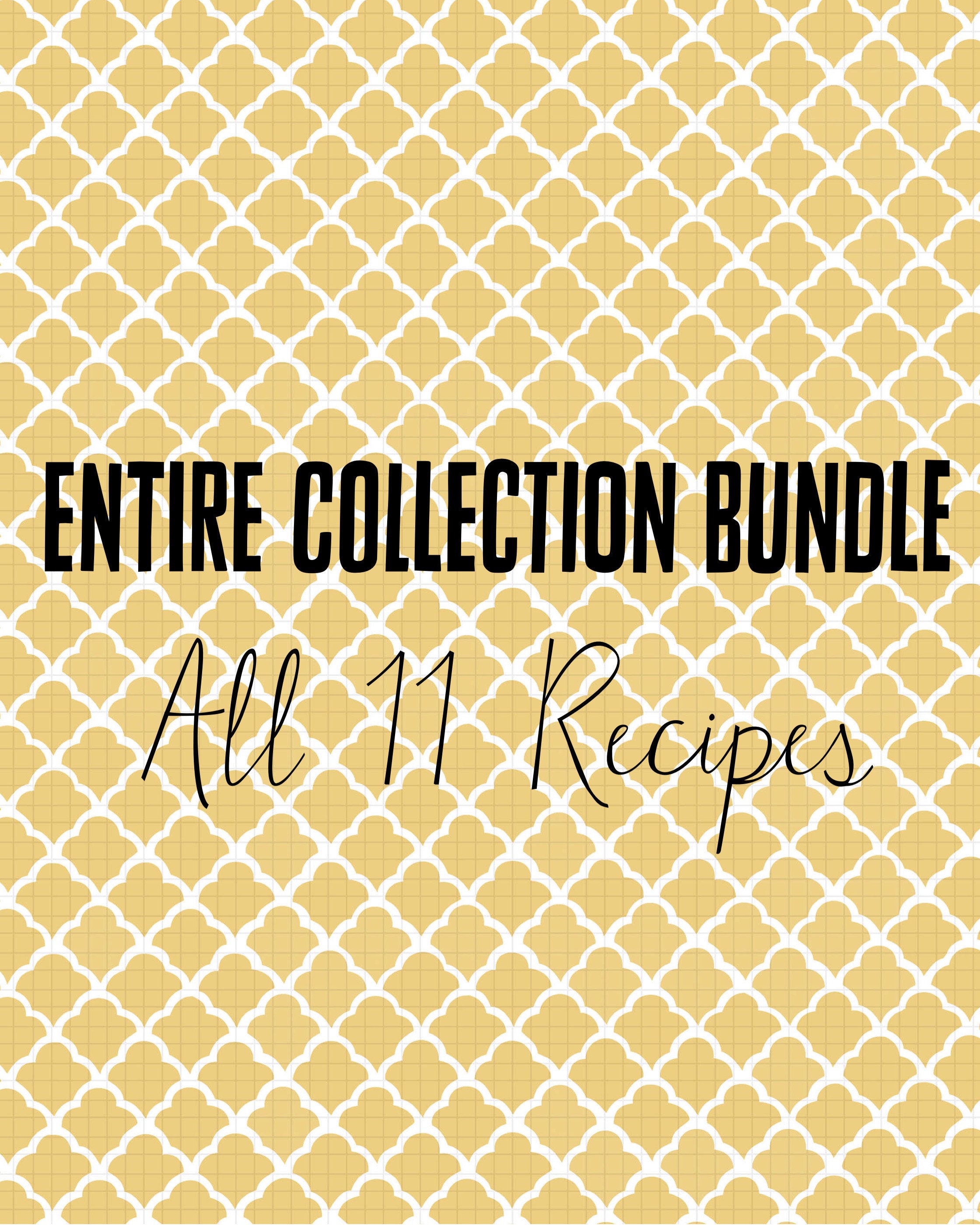 ALL 11 RECIPE BUNDLE!