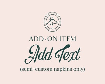 Add Text to Semi-Custom Napkins