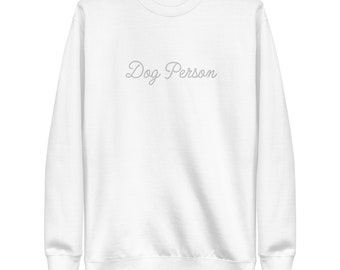 Dog Person Embroidered Sweatshirt, Gifts for Her, Dog Gifts for Her, Mother's Day Gift