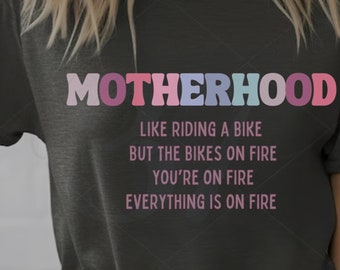Funny Mom Life PNG: Motherhood on Fire Design (Digital Download)