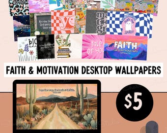 May include: A collection of 20 digital desktop wallpapers with motivational and faith-based quotes and designs. The wallpapers feature a variety of colors, patterns, and fonts. Some of the quotes include "Faith can move mountains", "Stay positive", and "Take it one day at a time".