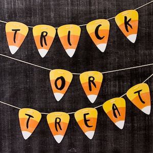 Trick or Treat Banner | Print, cut and hang in your home! Perfect for Halloween this holiday season. Candy corn banner with letters