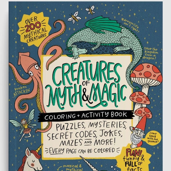 CREATURES of MYTH & MAGIC Coloring + Activity Book: Puzzles, Mysteries, Secret Codes, Jokes, Mazes, pages for kids, print, activity pages