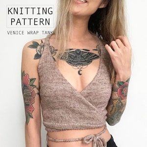 KNITTING PATTERN || Venice Wrap Tank | Knit Racerback Cropped Wrap Tank with Ties | Summer Festival Knitwear | Beginner Friendly