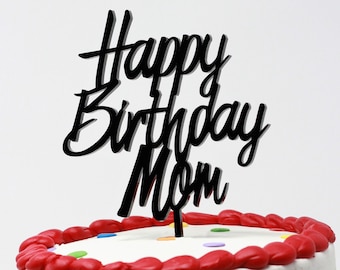 Happy Birthday Mom Cake Topper