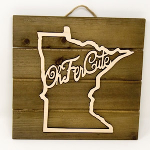 MN Oh Fer Cute Sign