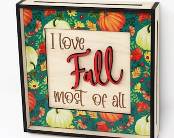 Love Fall Most of All Sign