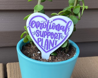 Emotional Support Plant Stake