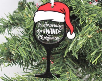 I'm dreaming of a Wine Christmas Ornament