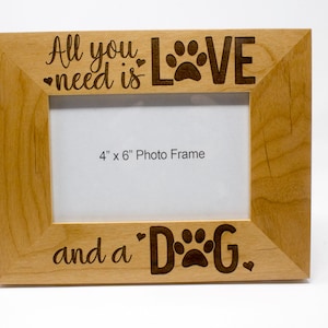 All You Need Is Love...and a Dog Picture Frame