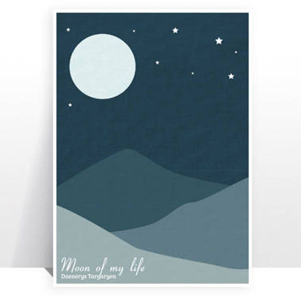 Game of Thrones - Daenerys Targaryen (Khaleesi) - Moon of my Life - MANY SIZES - Modern Retro Vintage Dothraki GOT Love Typography Art Print