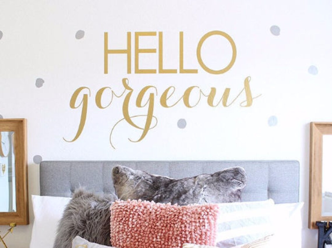 Hello Gorgeous Hello Beautiful Hello Handsome Hello - Etsy