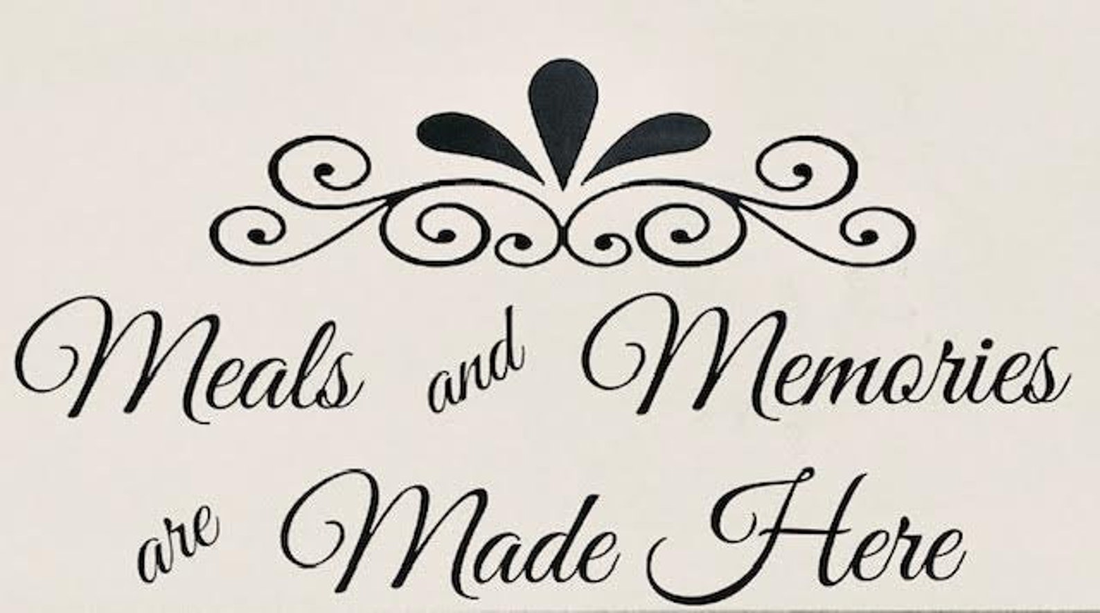 Meals and Memories Are Made Here Decal please Read Entire Etsy