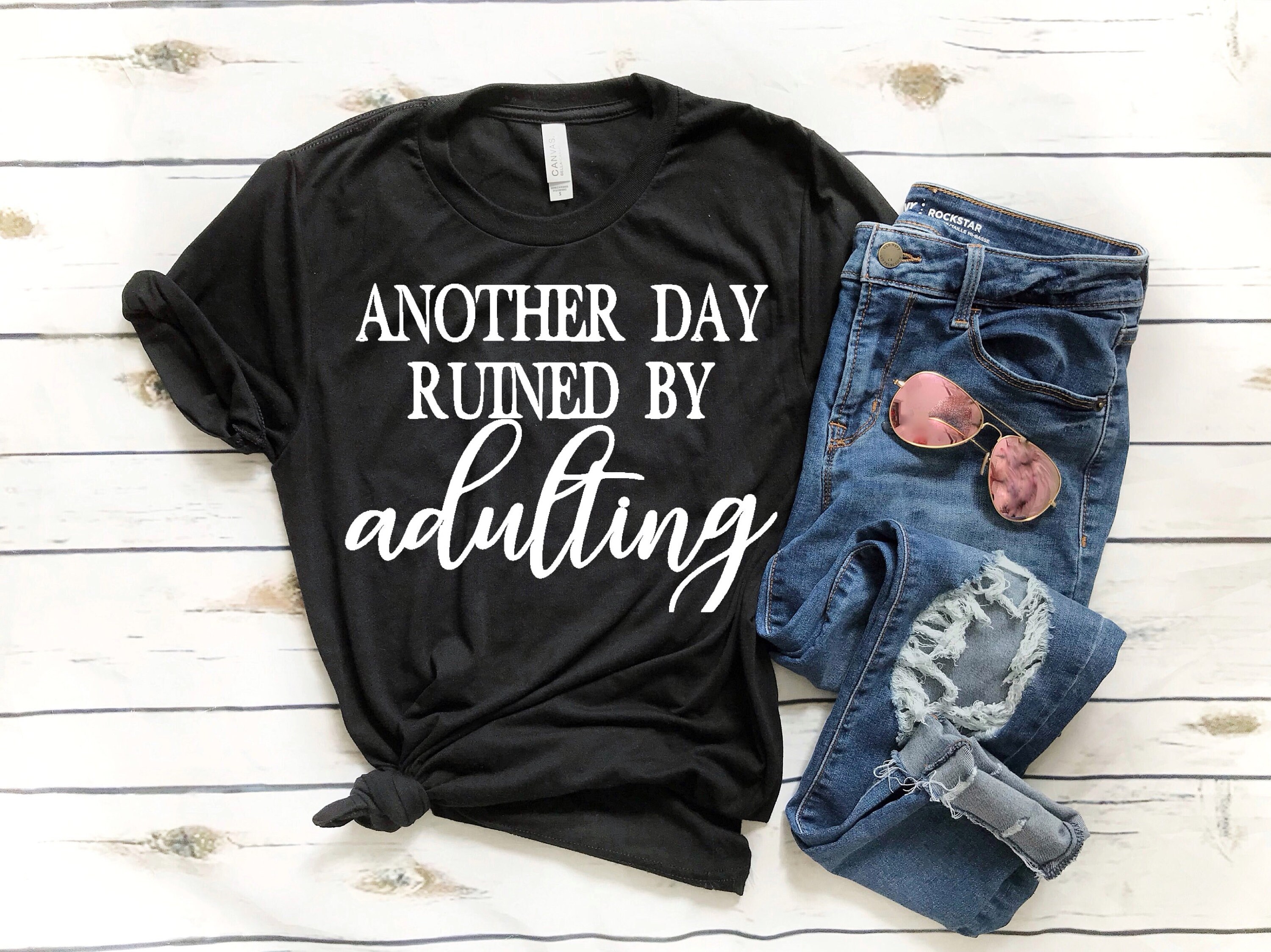 Another Day Ruined by Adulting Cute Graphic Tee Shirt for Gift | Etsy