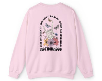 Rockin' Motherhood Sweatshirt (Flower)