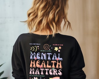 Mental Health Matters, Woman Pullover, Wellbeing Sweater, Sweatshirt for her, Women Crewneck