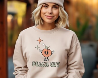 Peach Out Unisex Sweatshirt, Cozy Fall Sweater, Funny Quote Sweater