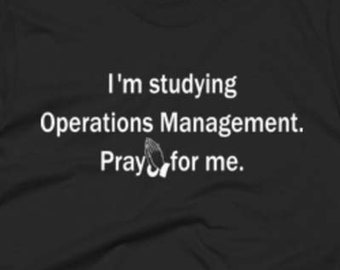 Operations Management Shirt - Gift For Operations Management Student - Operations Management T-Shirt - Operations Management Gifts