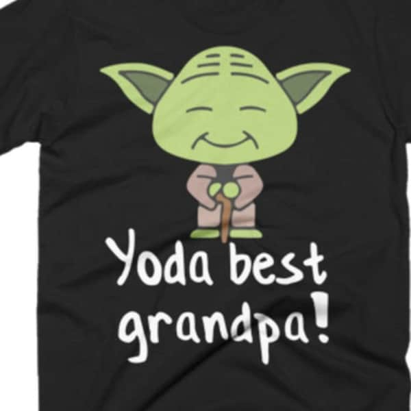 Grandpa Shirt - Grandpa Gifts - Best Grandpa Tee - Grandpa T Shirt - Grandpa Gift - Yoda Best Grandpa Tee Shirt