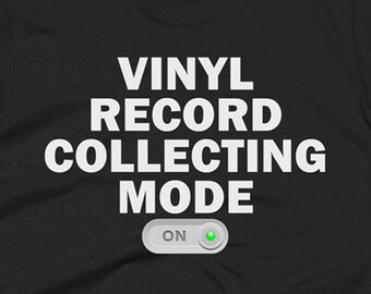 Vinyl Record Collecting Shirt - Vinyl Record Collecting Gifts - Vinyl Record Tee - Skiing T-Shirt - Vinyl Record Collecting Mode On Shirt