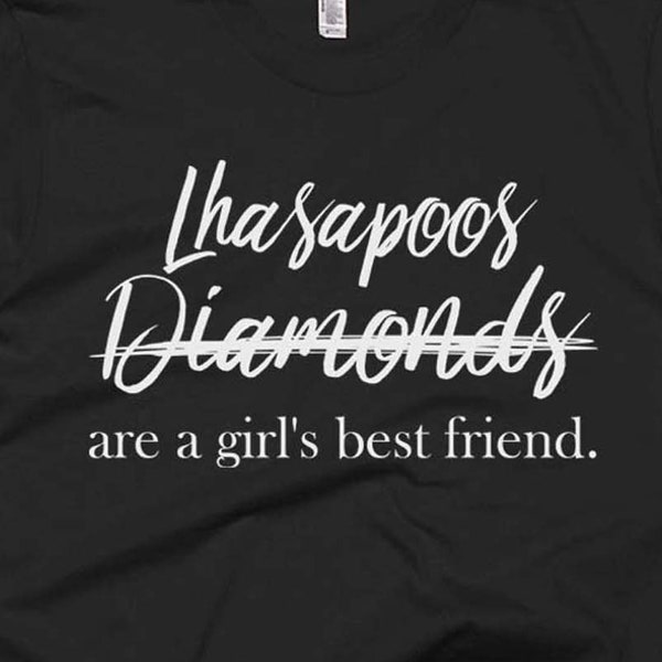 Lhasapoo Tee - Lhasapoo Gifts - Best Lhasapoo Shirts - Funny Lhasapoo T Shirt - Lhasapoos Not Diamonds Are A Girl's Best Friend