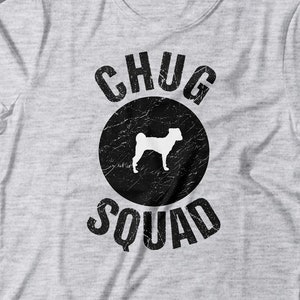 Chug T Shirt - Chug Squad Tee - Chug Gift - Chug Dog Owner - Gift For Chug Lovers