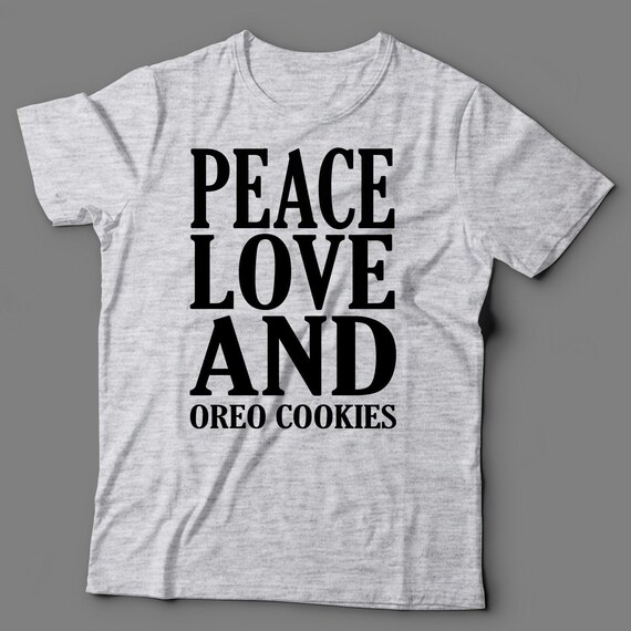 Oreo Cookies Tshirt Peace Love and Oreo Cookies Oreo Etsy