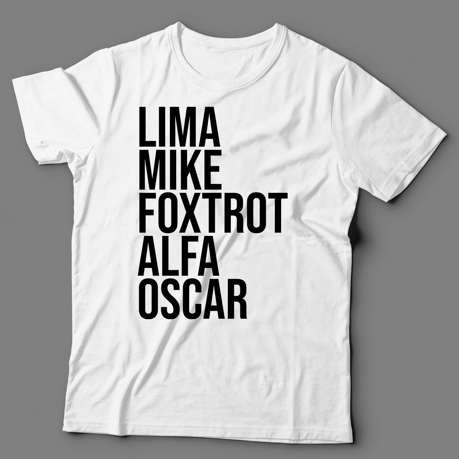 LMFAO Shirt Lima Mike Foxtrot Alfa 