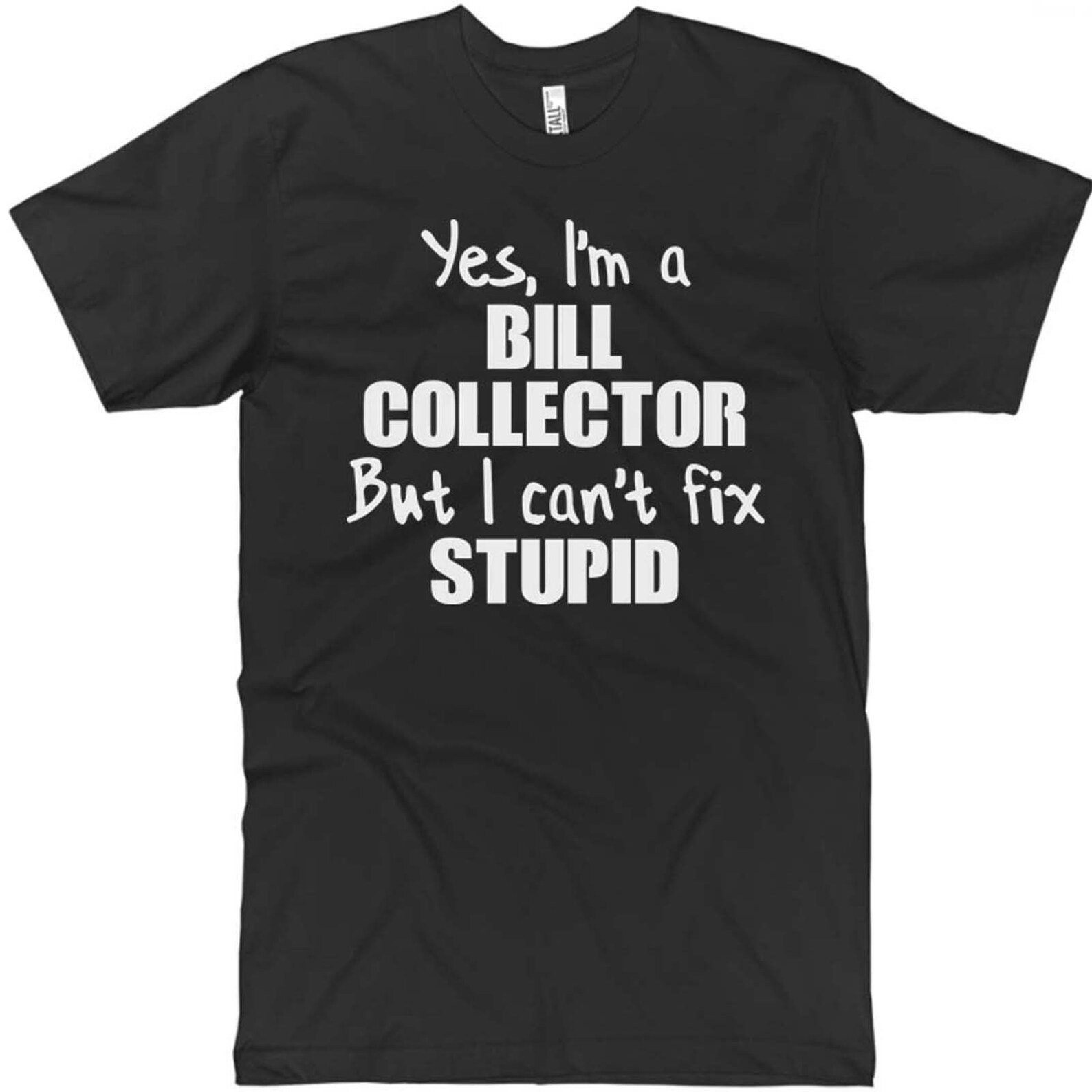Bill Collector T-shirt Bill Collector Gift Ideas Bill | Etsy