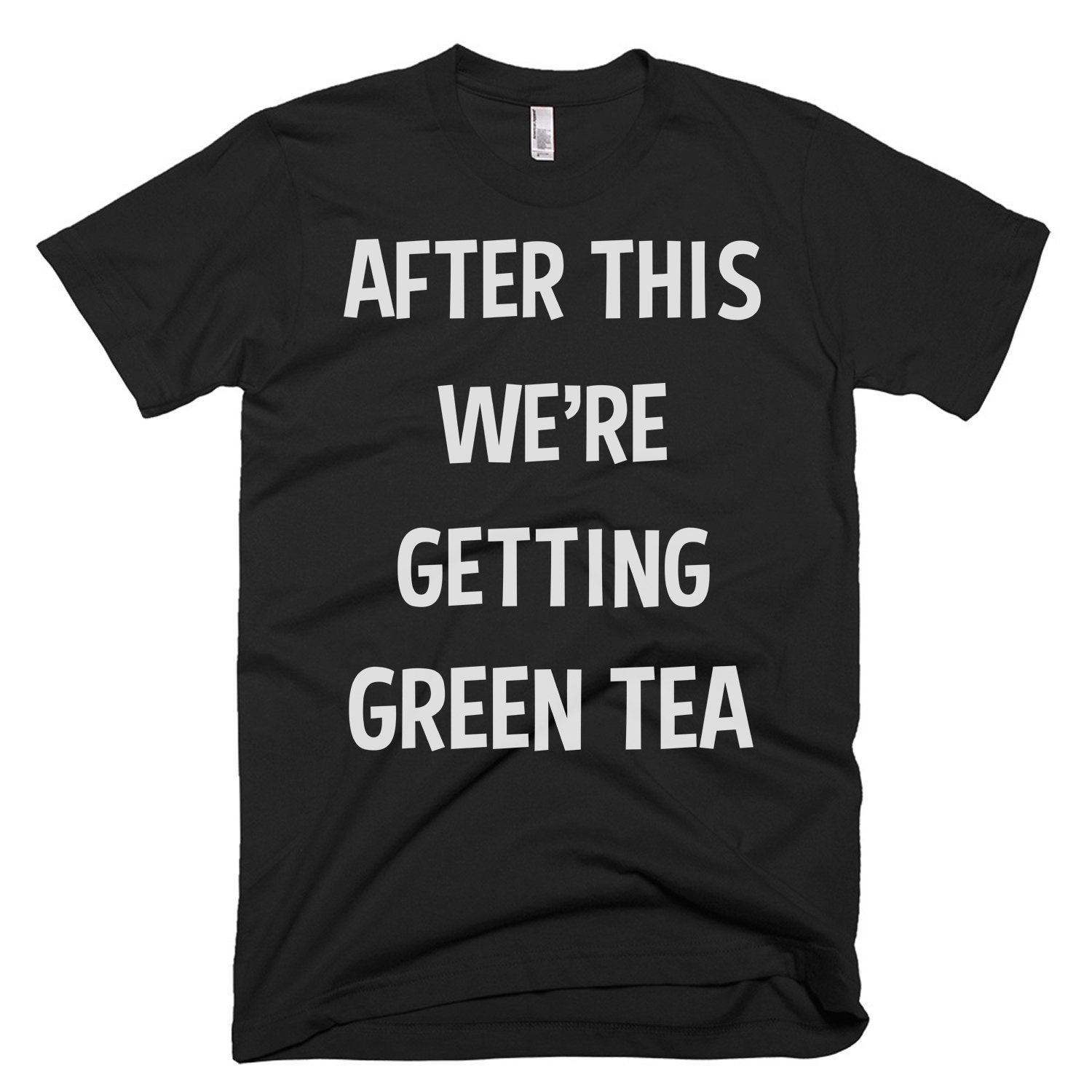 Green Tea Shirt Green Tea Gift Green Tea Lovers Green Etsy