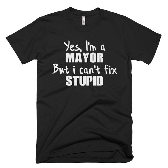 I'm The Mayor Shirt I'm The Mayor Shirt