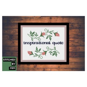 Inspirational Quote -  PDF Cross stitch Pattern -
